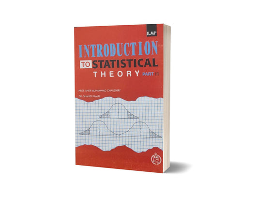 Introduction To Statistical Theory Part II By Prof Sher Muhammad Ch-Books-Maktaba Sultan e Alamgir
