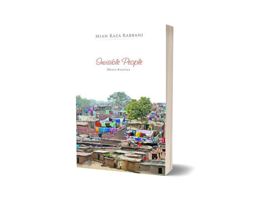 Invisible People By Mian Raza Rabbani-Books-Maktaba Sultan e Alamgir