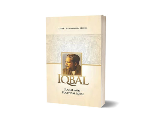 Iqbal: Social And Political Ideal By Fateh Muhammad Malik-Books-Maktaba Sultan e Alamgir