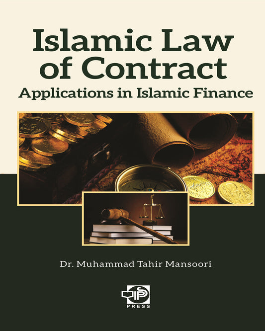 Islamic Law of Contract: Applications in Islamic Finance-Books-Maktaba Sultan e Alamgir