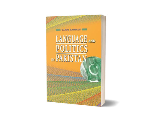 Language &amp; Politics In Pakistan By Tariq Rahman-Books-Maktaba Sultan e Alamgir