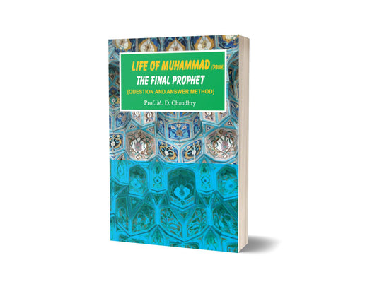 Life of Muhammad(PBUH) By M.D Chaudhry-Books-Maktaba Sultan e Alamgir