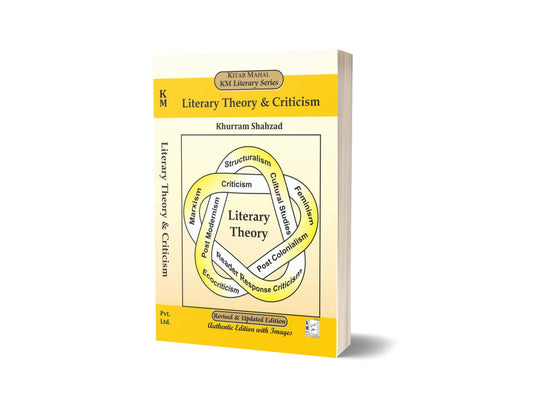 Literary Theory &amp; Criticism By Khurram Shahzad – Kitab Mahal Pvt Ltd-Books-Maktaba Sultan e Alamgir