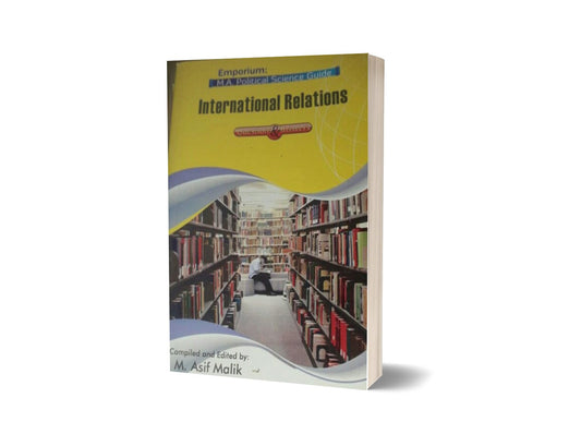 MA Political Science Guide International Relation By M.Asif Malik Emporium Publisher-Books-Maktaba Sultan e Alamgir