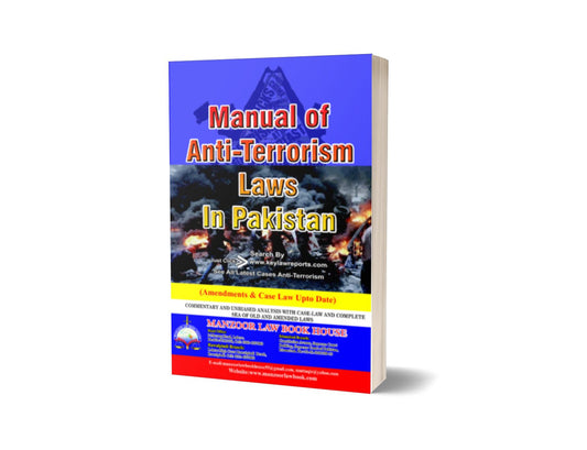 MANUAL OF ANTI-TERRORISM LAWS IN PAKISTAN For Law Book BY AWAM GHULAM HUSSAIN &#8211; Mansoor Book House-Books-Maktaba Sultan e Alamgir