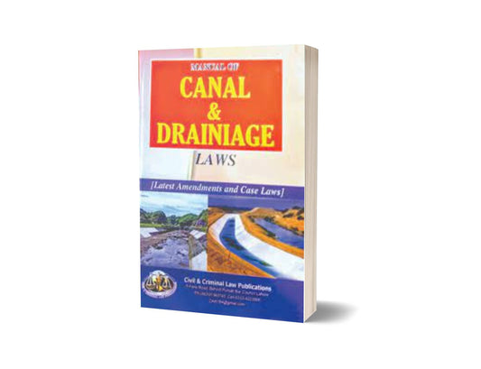 MANUAL OF CANAL &amp; DRAINAGE For LAWS BY CH. NOOR ELAHI &#8211; Mansoor Book House-Books-Maktaba Sultan e Alamgir