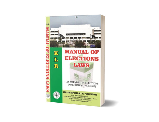 MANUAL OF ELECTION For Law Book By Justice Muhammad Ijaz Chaudhry &#8211; Mansoor Book House-Books-Maktaba Sultan e Alamgir