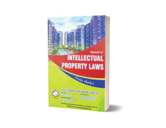 MANUAL OF INTELLECTUAL PROPERTY For Law Book BY MOEEN QAMAR – Mansoor Book House-Books-Maktaba Sultan e Alamgir