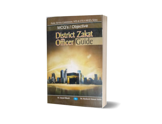 MCQS / Objective District Zakat Officer Guide For NTS By Muhammad Sohail Bhatti-Books-Maktaba Sultan e Alamgir