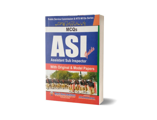 MCQs ASI Guide With Original &amp; Model Paper By Muhammad Sohail Bhatti-Books-Maktaba Sultan e Alamgir