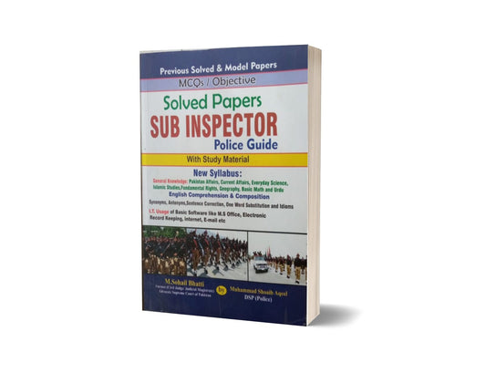 MCQs Objective Solved Papers Sub Inspector Police Guide By Muhammad Sohail Bhatti-Books-Maktaba Sultan e Alamgir
