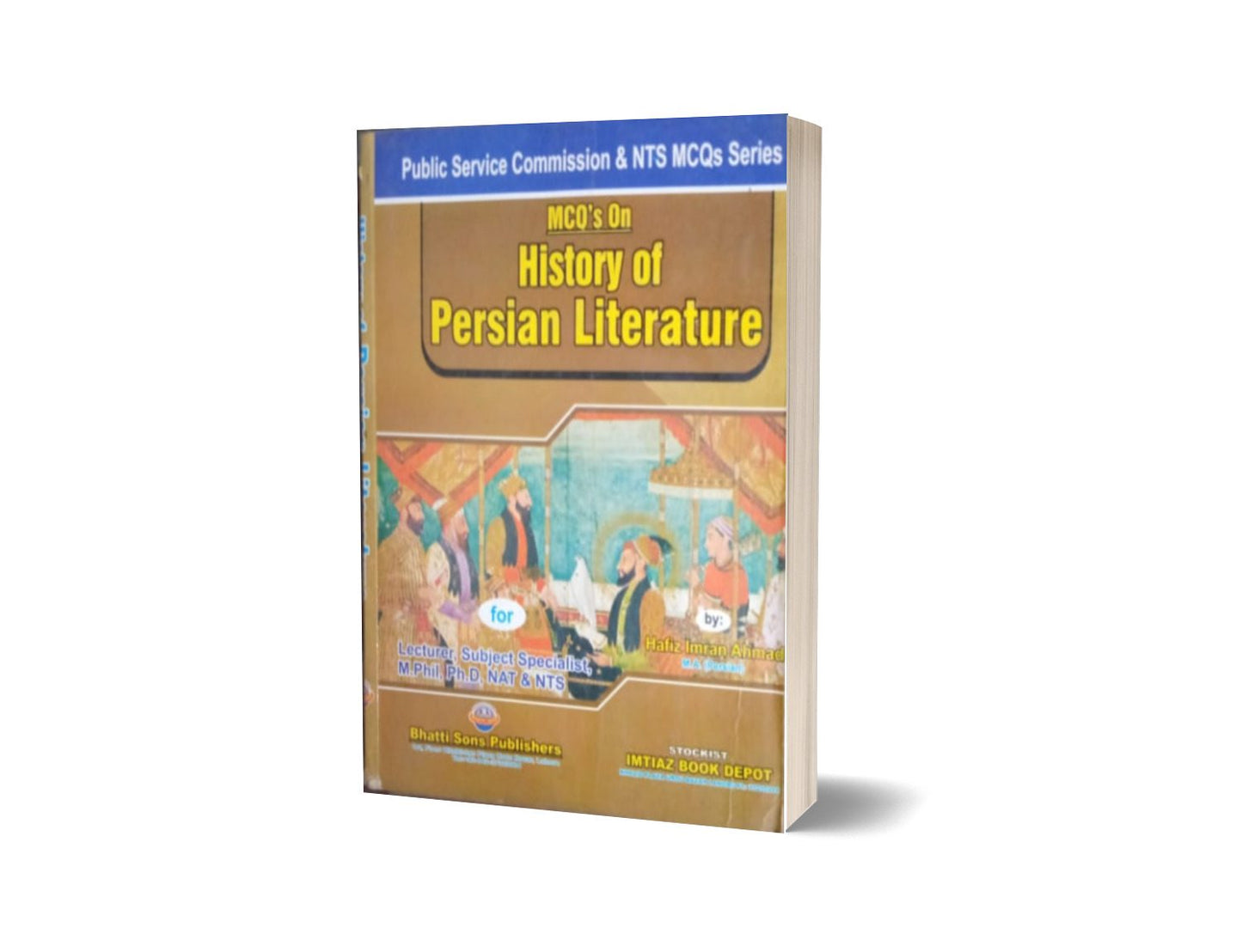 MCQs On History Of Persian Literature For NTS BY Muhammad Sohail Bhatti-Books-Maktaba Sultan e Alamgir