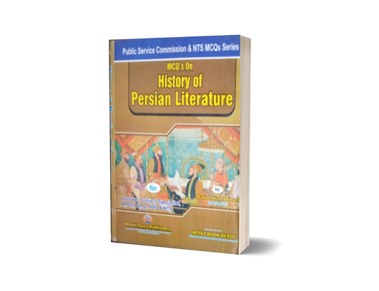 MCQs On History Of Persian Literature For NTS BY Muhammad Sohail Bhatti-Books-Maktaba Sultan e Alamgir