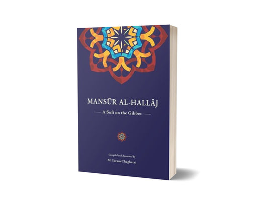 Mansur Al Hallaj By M. Ikram Chaghatai-Books-Maktaba Sultan e Alamgir
