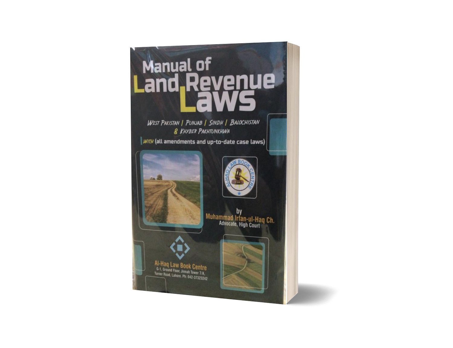 Manual of land revenue laws By Muhammad Irfan ul Haq ch-Books-Maktaba Sultan e Alamgir