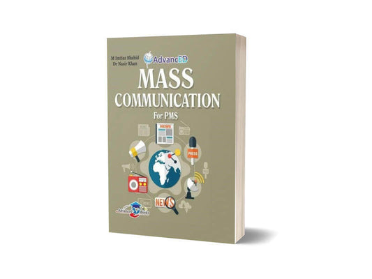 Mass Communication For PMS By Dr Nasir Khan-Advanced Publishers-Books-Maktaba Sultan e Alamgir