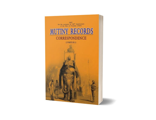 Mutiny Records Correspondence 2 Parts In 1 By Punjab Government-Books-Maktaba Sultan e Alamgir
