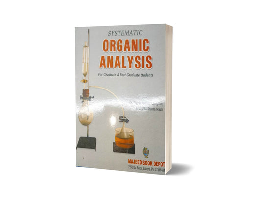 Organic Analysis for Graduate &#038; Postgraduate By Dr. Fayyaz Ahmad-Books-Maktaba Sultan e Alamgir