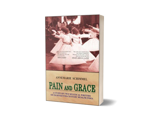 Pain And Grace By Annemarie Schimmel-Books-Maktaba Sultan e Alamgir