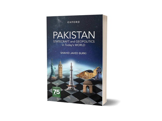 Pakistan Statecraft &#038; Geopolitics in Today&#8217;s World By Shahid Javed Burki-Books-Maktaba Sultan e Alamgir