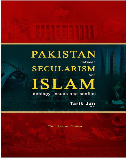 Pakistan between Secularism and Islam: Ideology, Issues and Conflict-Books-Maktaba Sultan e Alamgir