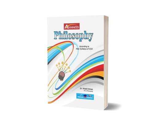 Philosophy By Dr. Khalid Almas &#8211; Advance Publisher-Books-Maktaba Sultan e Alamgir