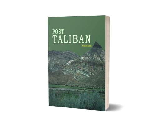 Post Taliban By Ahmad Salim-Books-Maktaba Sultan e Alamgir