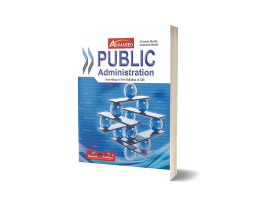 Public Administration By Imtiaz Shahid &#8211; Advance Publisher-Books-Maktaba Sultan e Alamgir
