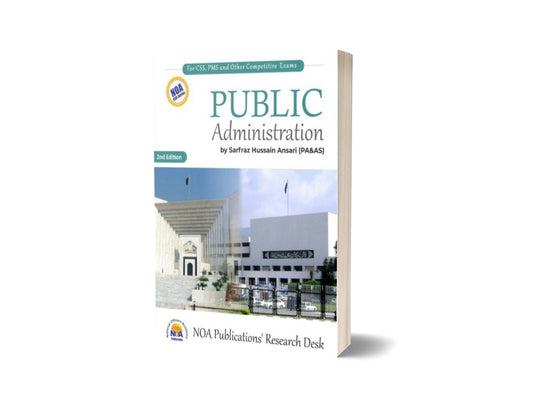 Public Administrations By Sarfaraz Hussain Ansari &#8211; National Officer Academy-Books-Maktaba Sultan e Alamgir