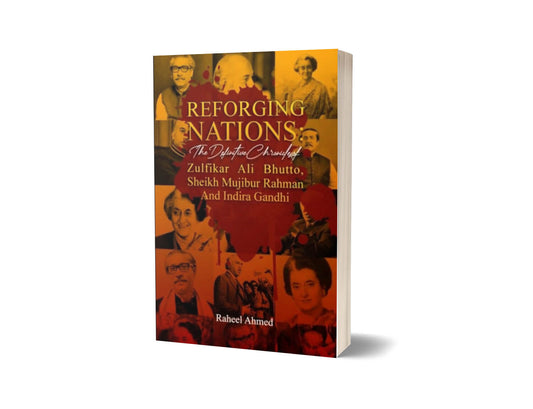 Reforging Nations By Raheel Ahmed-Books-Maktaba Sultan e Alamgir