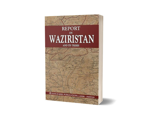 Report On Waziristan And Its Tribes By &#8212;-Books-Maktaba Sultan e Alamgir