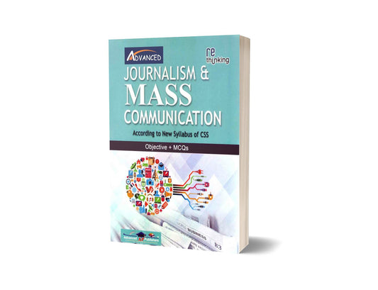 Rethinking Journalism &amp; Mass Communication For CSS. PMS By M Imtiaz Shahid &#8211; Advance Publisher-Books-Maktaba Sultan e Alamgir