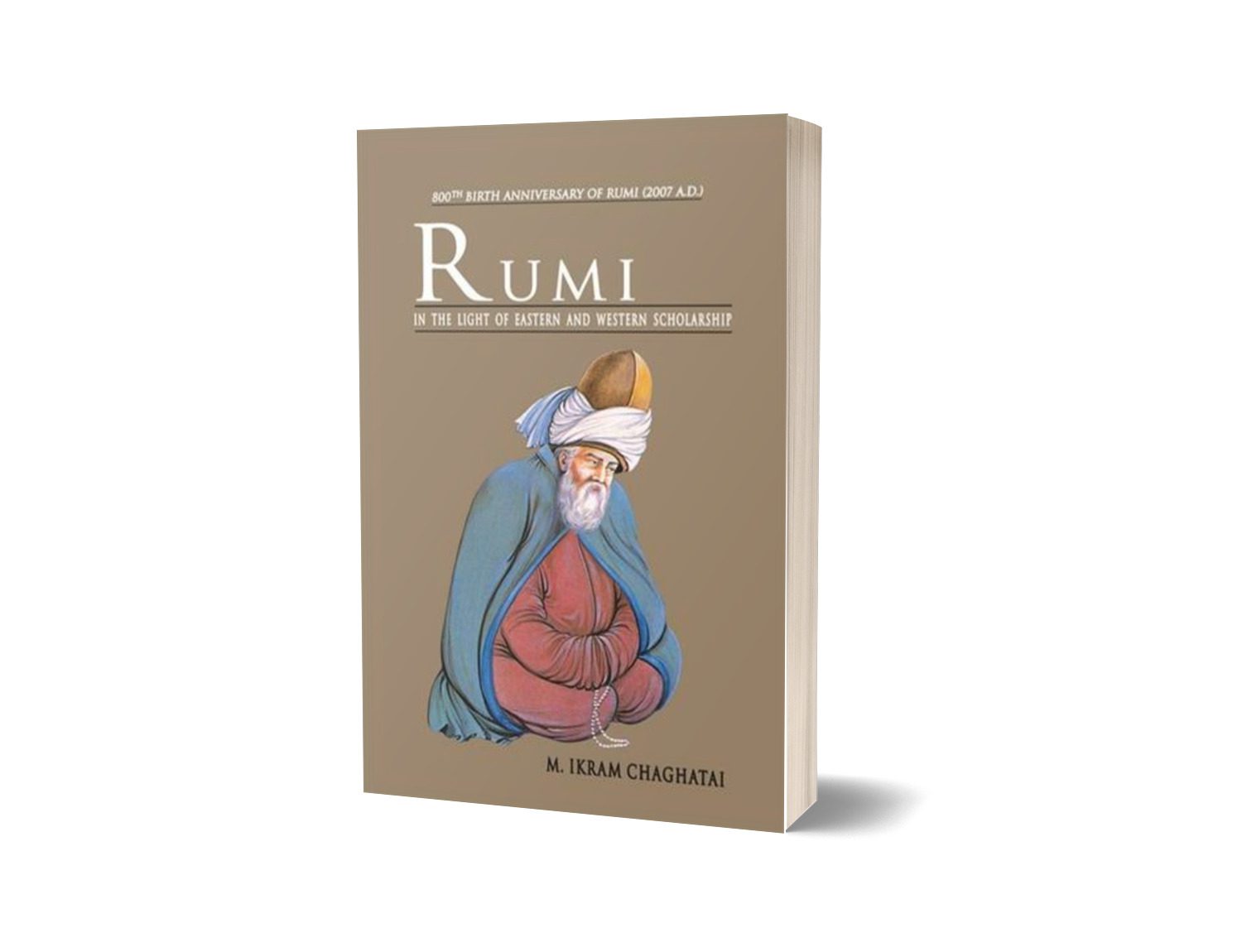 Rumi In Light Of Eastern Western Scholarship By Ikram Chaghatai-Books-Maktaba Sultan e Alamgir