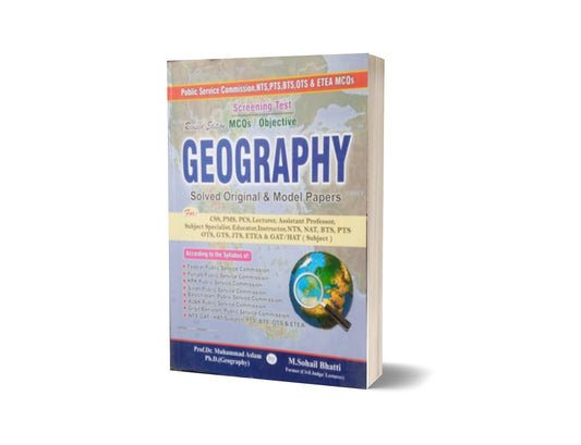 Screening Test MCQs / Objective Geography Solved Original &amp; Model Paper By Muhammad Sohail Bhatti-Books-Maktaba Sultan e Alamgir