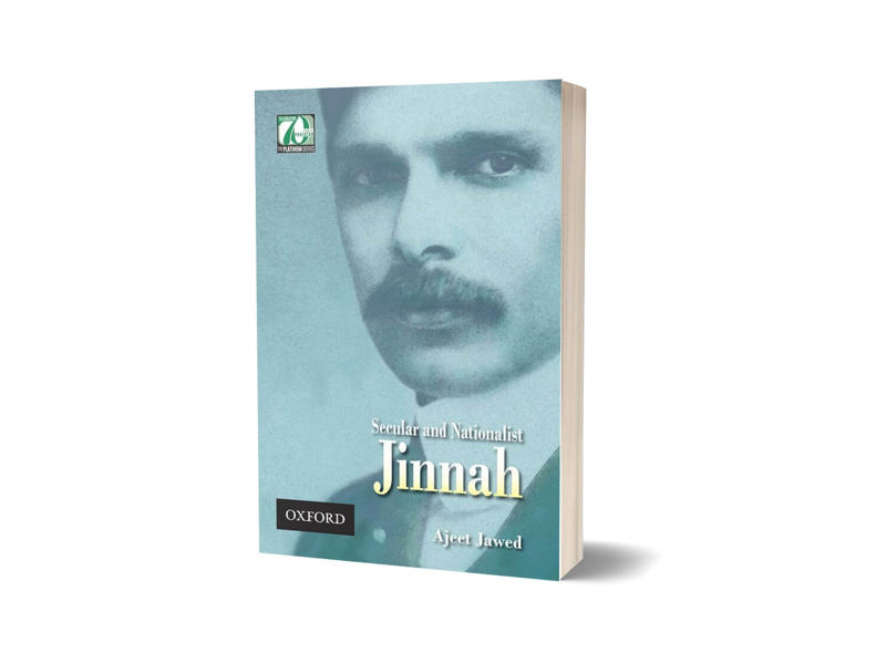 Secular and Nationalist Jinnah By Ajeet Jawed-Books-Maktaba Sultan e Alamgir