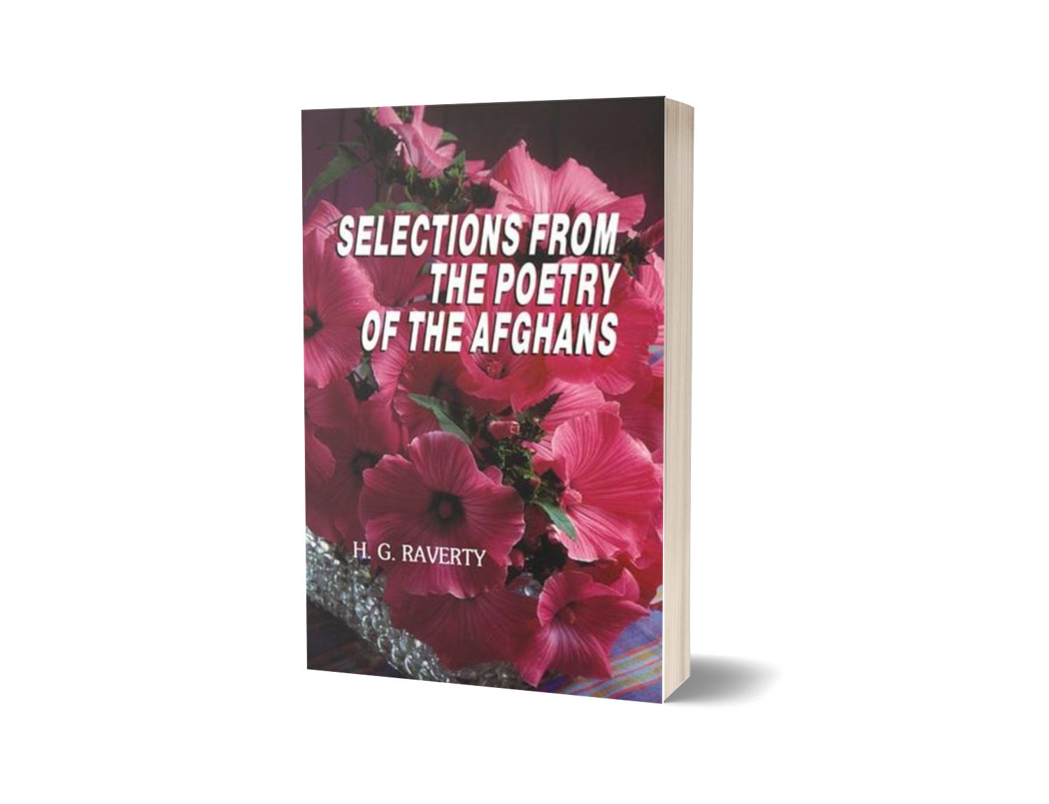Selections From The Poetry Of The Afghans By H. G. Raverty-Books-Maktaba Sultan e Alamgir