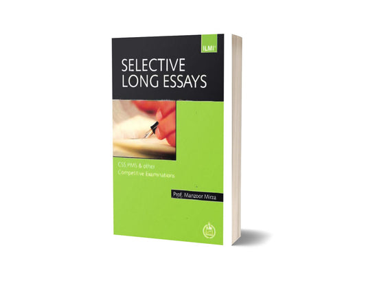 Selective Long Essays For CSS, PMS, PCS By ilmi kitab khana-Books-Maktaba Sultan e Alamgir