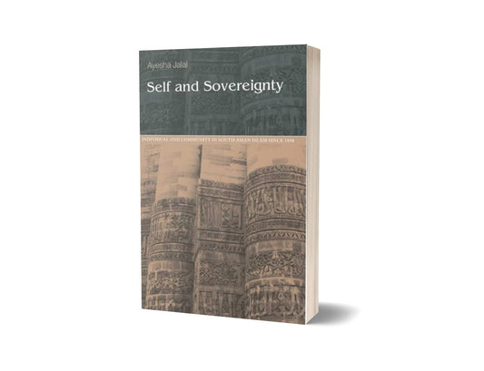 Self &amp; Sovereignty By Ayesha Jalal-Books-Maktaba Sultan e Alamgir
