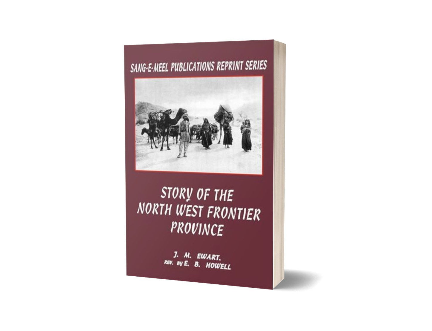Story Of The North West Frontier Province By E.B. Howell-Books-Maktaba Sultan e Alamgir