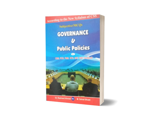 Subjective / MCQs Governance &amp; Public Policies For CSS.PMS-PCS By Muhammad Sohail Bhatti-Books-Maktaba Sultan e Alamgir