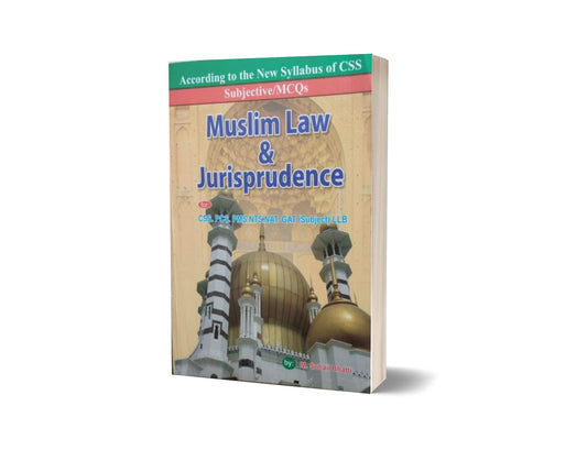 Sujebctive MCQs Muslim Law &amp; Jurisprudence For CSS.PMS-PCS By Muhammad Sohail Bhatti-Books-Maktaba Sultan e Alamgir