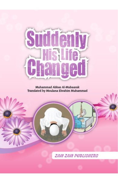 Suddenly His Life Changed-Books-Maktaba Sultan e Alamgir