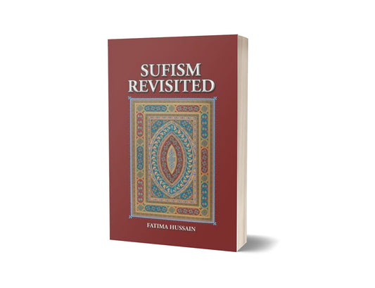 Sufism Revisited By Fatima Hussain-Books-Maktaba Sultan e Alamgir