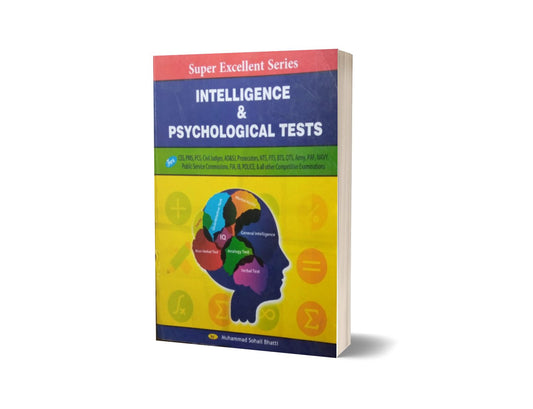 Super Excellent Series Intelligence &amp; Psychological Tests For CSS.PMS-PCS By Muhammad Sohail Bhatti-Books-Maktaba Sultan e Alamgir
