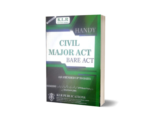 THE CIVIL MAJOR ACTS (BARE ACTS) HANDY For Law Book BY A.S ARAIEEN &amp; SYEDA YASOOB ZAHRA &#8211; Mansoor Book House-Books-Maktaba Sultan e Alamgir