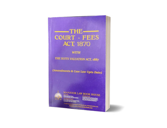 THE COURT-FEES ACT, 1870 For Law Book BY M.G. HUSSAIN – Mansoor Book House-Books-Maktaba Sultan e Alamgir