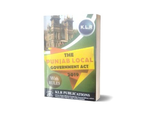 THE PUNJAB LOCAL GOVERNMENT ACT 2019 For Law Book By RIZWAN MANZOOR DOGAR – Mansoor Book House-Books-Maktaba Sultan e Alamgir