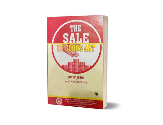 THE SALE OF GOODS ACT, 1930 For Law Book By M. MUNAWAR JUNG SHER QADRI &amp; M. IMRAN JUNG SHER QADARI – Mansoor Book House-Books-Maktaba Sultan e Alamgir