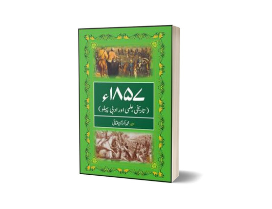 Tareekhi Ilmi Aur Adbi Pehlu 1857 By Ikram Chaghatai-Books-Maktaba Sultan e Alamgir
