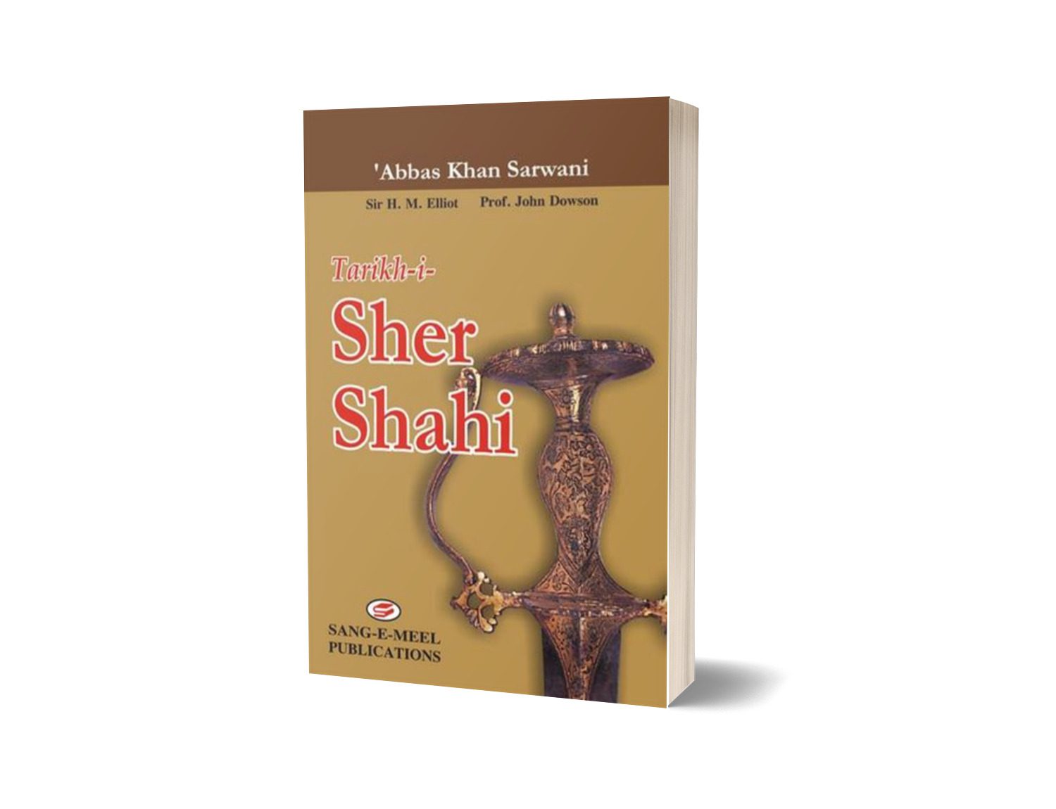 Tarikh-I-Sher Shahi By Abbas Khan Sarwani; H. M. Elliot Dowson-Books-Maktaba Sultan e Alamgir